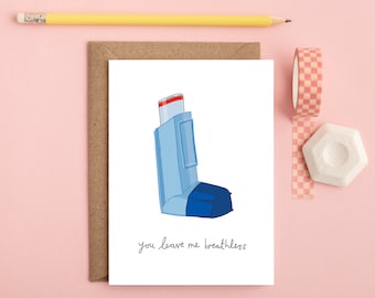 Asthma funny valentines card, asthmatic, inhaler, funny anniversary card, Hand drawn card, leave me breathless, Sentimental card, love