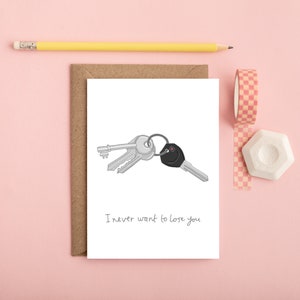 Keys funny valentines card, I never want to lose you, anniversary card, Hand drawn card, illustrated card, Sentimental card, love image 1