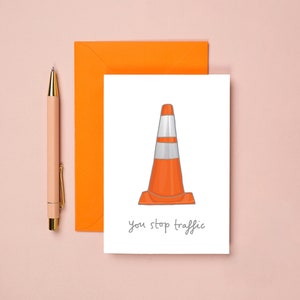 Verkeer kegel grappige Valentijnsdag kaart | Grappige verjaardagskaart | Je stopt het verkeer | Alternatieve liefdeskaart