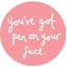 Frankie - You've Got Pen On Your Face