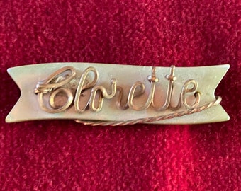 WW II Sweetheart Brooch Pin Jewelry with the Name “Clorette” in Script circa 1940s