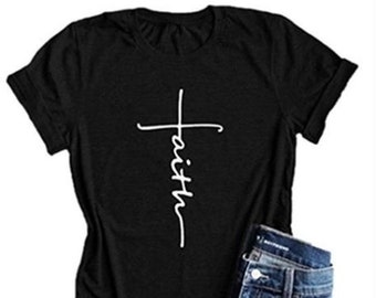 Faith shirt,Faith t-shirt for women,Easter shirt, faith cross shirt, cross shirt,christian shirt,Jesus shirt,religious shirt,bible shirt