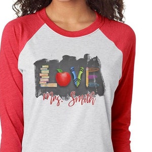 Love Shirt,Love Teaching,Teacher shirt,teacher Raglan,school shirt,Teacher gift,Love teaching,custom Teacher Shirt,Teacher Gift,first day