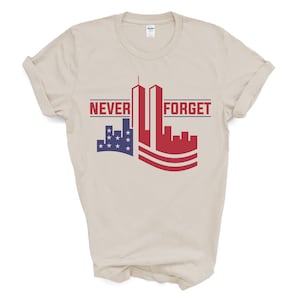 Never Forget 9/11 Shirt,9/11 Shirt,September 11 Shirt,Shirt for 9/11,Twin Towers ,Remembering 9/11,9/11 Gift,Patriot Day Shirt,Patriot Day
