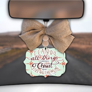 Bible Verse Car Charm,Christian Car Charm,Christian Decor,Philippians 4:13,Rear View Mirror Charm,Car Mirror Charm,Car Decor,Car Accessory