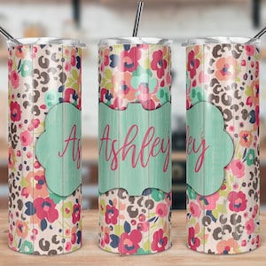Floral tumbler,leopard print tumbler,personalized tumbler,sublimated tumbler,skinny tumbler,custom drinkware,cute tumbler,gift for her