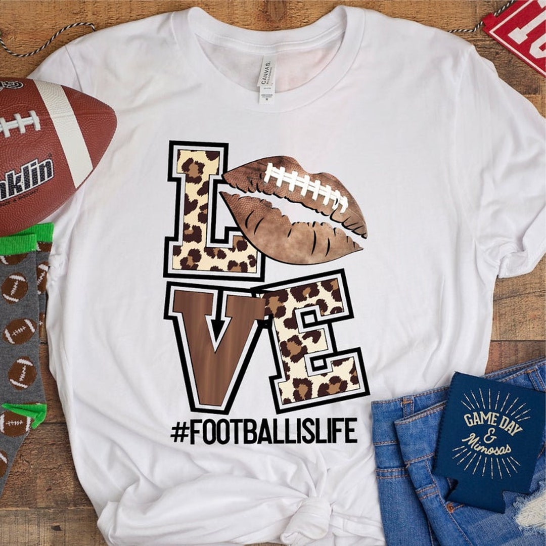 Love Football Shirt,football Shirt,football is Life,football Fan Shirt ...