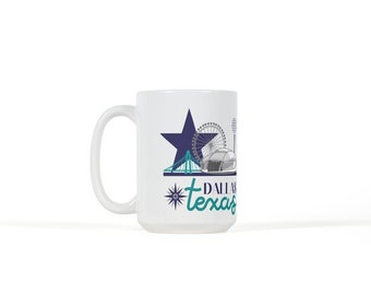 Dallas Texas Mug,Dallas mug,Texas mug,North Dallas  mug,Dallas gift,Dallas Texas souvenir,City of Dallas mug,North Texas gift