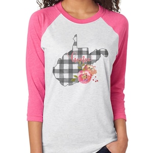 West Virginia shirt,WV shirt,raglan,plaid,WV,floral,West Virginia,state shirt,state,state raglan,baseball t,home,West Virginia home