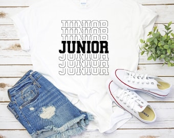 Junior Shirt,Shirt for Junior,Graphic Junior Shirt,High School Shirt,Junior Class,Gift for Junior,BackToSchool