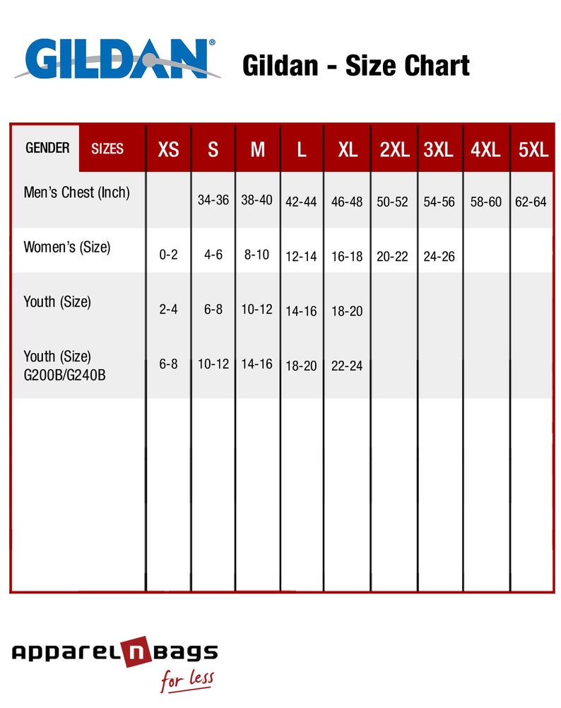 May include: A size chart for Gildan clothing, showing sizes for men, women, and youth in inches. The chart includes sizes for XS, S, M, L, XL, 2XL, 3XL, 4XL, and 5XL.
