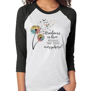 Kindness is free sprinkle that stuff everywhere shirt,be kind shirt,raglan,baseball t,kindness