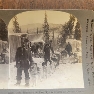 U.S.A 1896 Antique Keystone View Company Stereoscope #11530-Gold Miners and Dog Team North of Arctic Circle. Alaska.  Dog Sled.  A1