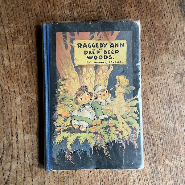 Raggedy first edition of Raggedy Ann in the Deep Deep Woods