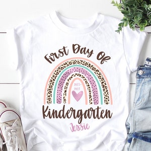 First Day Of Kindergarten Shirt , First Day Of Kindergarten Shirt for Girl , Personalized First Day Of Kindergarten Shirt , Rainbow LEopard