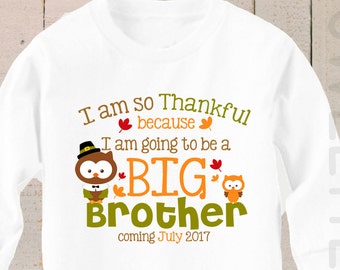 Big Brother Shirt Thankful Turkey Big Sister LONG SLEEVE Shirt Turkey Thanksgiving Personalized Due Date Shirt Sibling Announcement Shirt