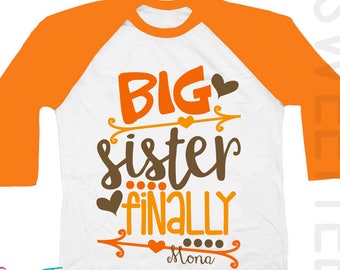 Big Sister Finally Shirt , Big sister shirt , fall big sister shirt , big sister Announcement Shirt , big sister gift , fall sister shirt