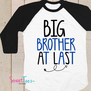Big Brother Shirt , Big Brother At Last Shirt , Big Brother To Be Shirt , Big Brother Gift , Big Brother Shirt Announcement