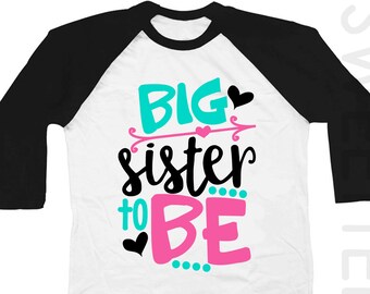 Big Sister Shirt , Big Sister Announcement Shirt , Big Sister To Be Shirt , Big Sister Gift , Shirt For Big Sister