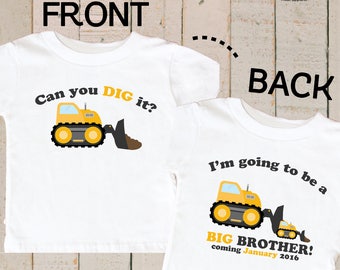 Big Brother Shirt , Personalized Big Brother Shirt , Big Brother Construction Truck Shirt , Can You Dig It Shirt , Digger Big Brother Shirt
