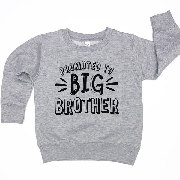big brother sweatshirt, promoted to big brother shirt, toddler sweatshirt, big brother gift