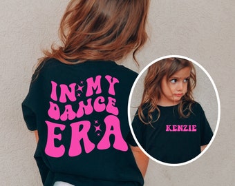 In My Dance Era shirt for Girls , Personalized With Name, Kids Comfort Colors® T-Shirt, Trendy Dance Shirts