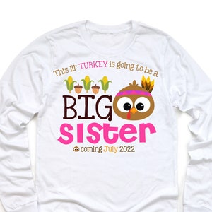 Big Sister Shirt , Personalized Big Sister Shirt , Turkey Big Sister Shirt , Big Sister To be Shirt , Turkey Shirt For Big Sister