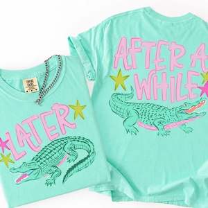 comfort colors island reef front and back shirt with trendy later alligator design and on the back after a while crocodile for women's and girls trendy summer tees