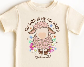 Easter Shirt, For Girls, Christian Shirt, The Lord Is My Shepherd Shirt, Easter tshirt For Kids