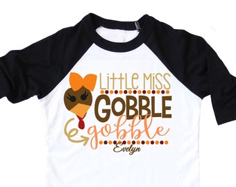 Thanksgiving Shirt , Personalized Thanksgiving Shirt  , Thanksgiving Shirt for Girls , little miss gobble Gobble shirt , Turkey shirt girl