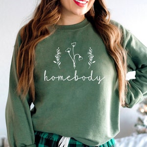 Minimalist Sweatshirt, Minimalist Shirt, Homebody Shirt, Womens Clothing, Trendy Sweatshirt, Gift For Her, Flower Sweatshirt
