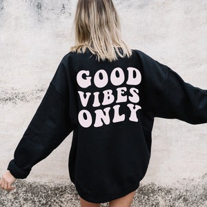 Good Vibes Only Sweater, Womens clothing, Oversized Sweater, Cheery Vibes Sweatshirt, Aesthetic Sweater, Womens sweater,  minimalist