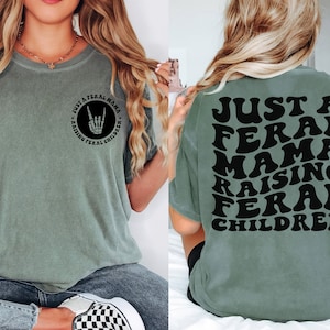 Just A Feral Mama shirt - Trendy Comfort Colors Women&#39;s T-Shirt - Gift For Mom - Retro Inspired - Raising Feral Children