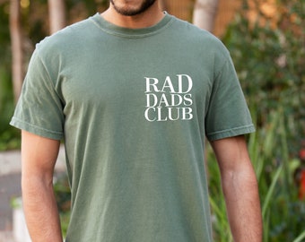 Rad Dad tshirt, Dad Shirt, Comfort Colors®,  Husband Gifts, Father's Day Gift, Mens clothing