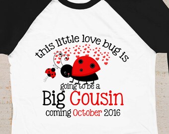 Valentines großen Cousin Shirt große Schwester Liebe Bug personalisierte Shirt Raglan junge Geschwister Ankündigung