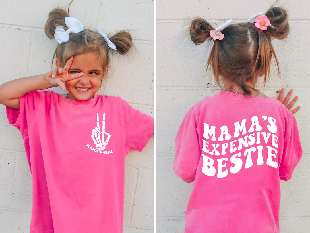 Trendy Girls Shirt, Mama's Expensive Bestie Tee, Pink Comfort Colors ...