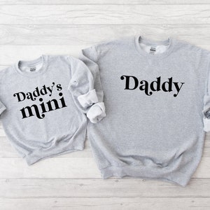 Daddy Daughter matching shirts,  Father&#39;s Day Gift, Daddy&#39;s Mini Sweatshirt, Gift For New Dad