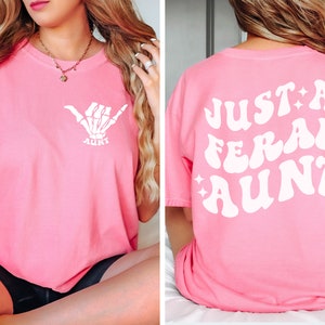 Aunt Shirt, Feral Aunt Tshirt, Blossom Comfort Colors® Shirts,  Retro Tees With Sayings, Gift For New Aunt