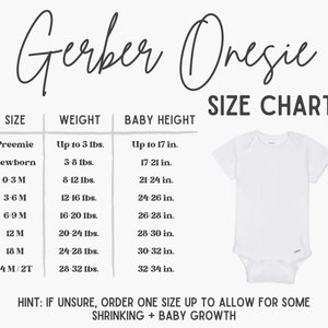 May include: White Gerber Onesie with a size chart. The chart lists sizes from Preemie to 24M/2T, with corresponding weights in pounds and baby heights in inches. The text "Gerber Onesie" is at the top.