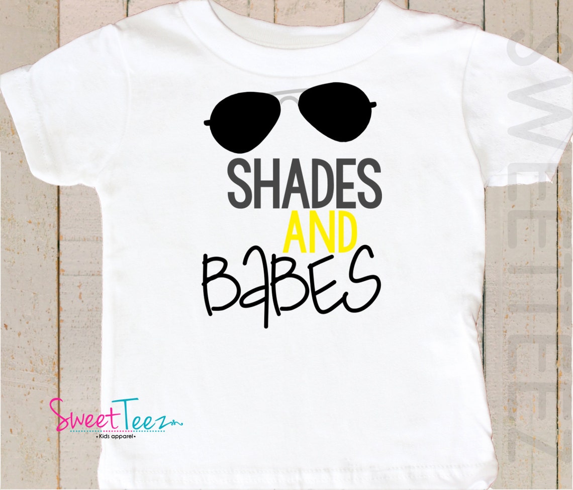 Shades and Babes Shirt Funny Hip Boy Shirt Sunglasses Baby - Etsy