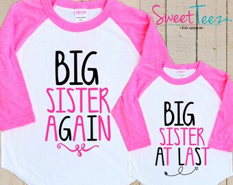 Big Sister Again Big Sister At Last Shirt Set  Raglan Shirt Set Pink Raglan 3/4th Sleeve Shirt Toddler Youth