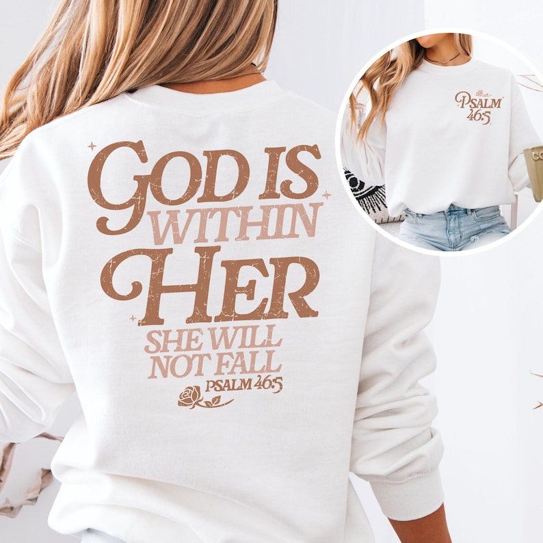 Christian Sweatshirt | Bible Verse Crewneck | Women's Shirts | Gift For Her | Bible Study Shirt | Psalm 46 5 | God is Within Her White