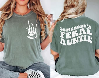 Feral Aunt Shirt, Trendy Women's Comfort Colors® Shirts, Moss tshirt, With Sayings, Gift For New Aunt Reveal
