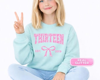 13th Birthday Girl Sweatshirt • Custom Age Glitter Shirt • Girls Thirteen Birthday Outfit • Personalized Kids Birthday Shirt • Girls Gift