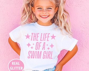 The Life of a Swim Girl Shirt • Girls Swim Team Shirt • Glitter Swim Girl Tee • Cute Swimmer Shirt for Girls • Toddler Youth Swim Shirt
