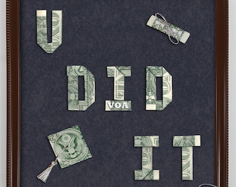 Graduation Money Gift YOU DID IT Dollar Origami Bill Cash Bank Note Handmade Sign Dinero
