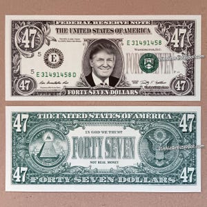 Billete de 47 dólares de Donald Trump Objeto de colección Billete de cuarenta y siete dólares Conmemorativo de la elección del 47.º presidente