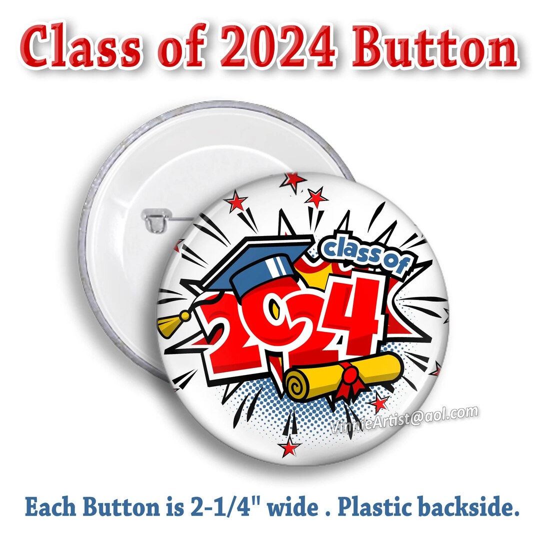 Graduating Class of 2024 Congrats BUTTONS Pin Pinback Buttons Badge ...