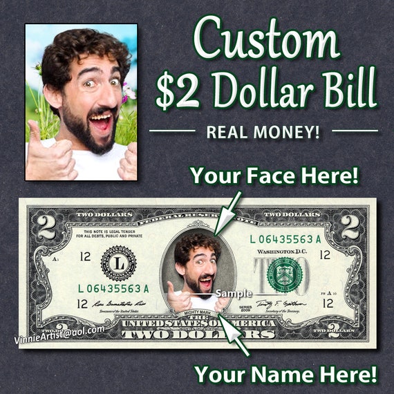 CUSTOMIZED COLOR $2 Dollar Bill with ur NAME & Picture! Made w