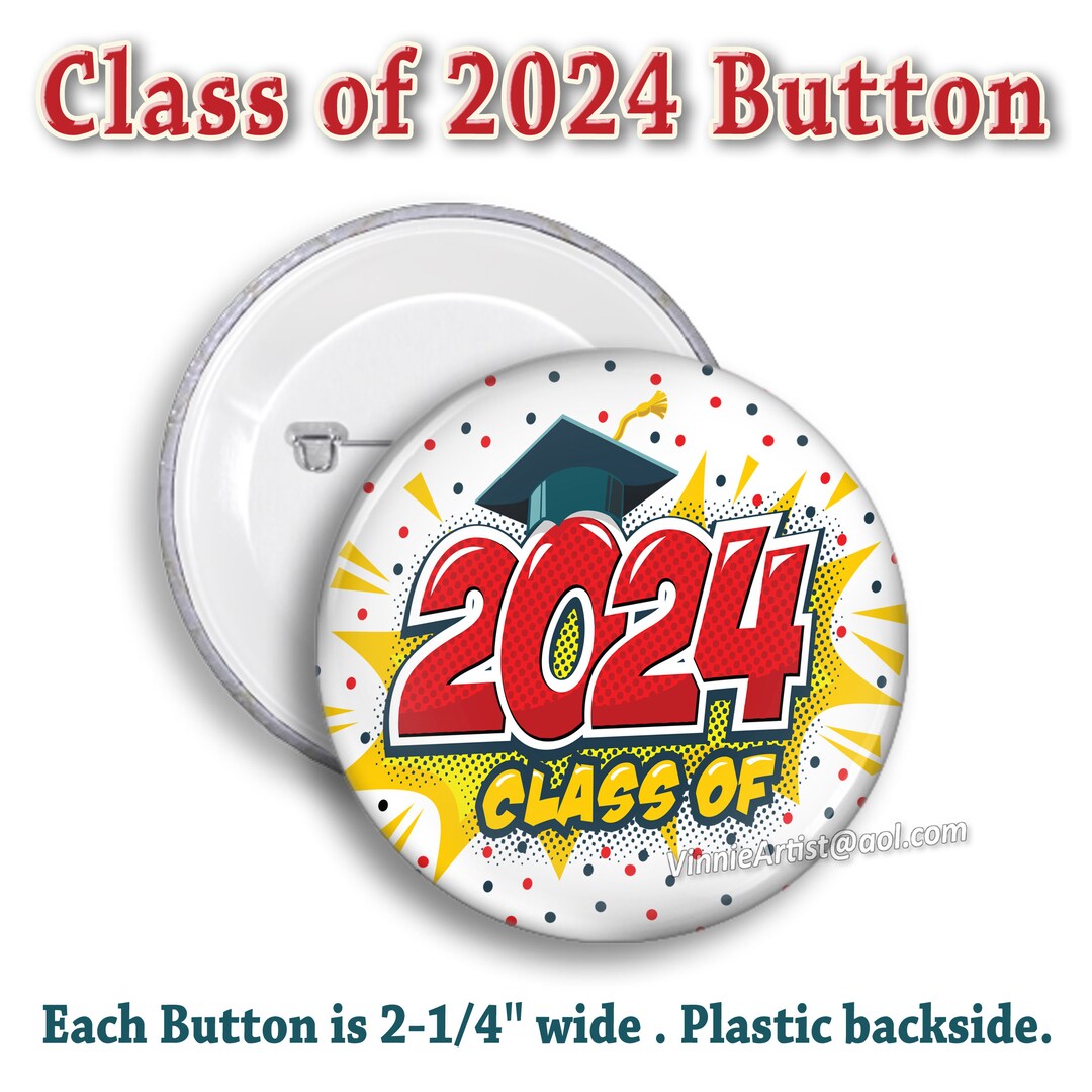 Graduating Class of 2024 Congrats BUTTONS Pin Pinback Button Badge Gift ...